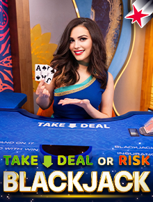 Take Deal or Risk Blackjack
